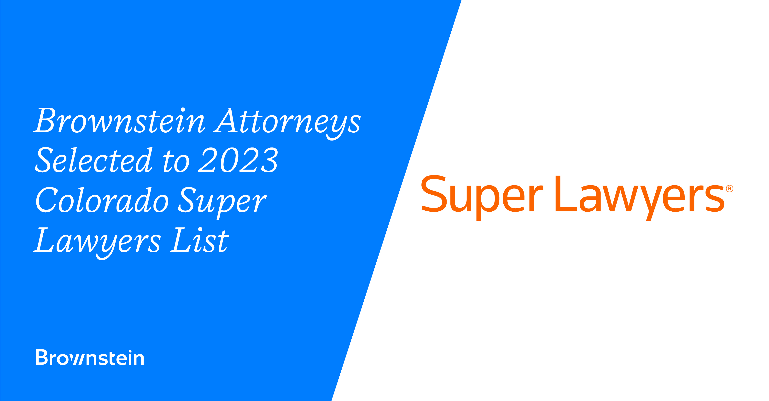 Brownstein Attorneys Selected to 2023 Colorado Super Lawyers List